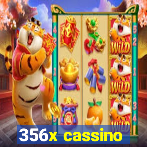 356x cassino